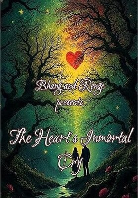 The Heart´s Inmortal Cry